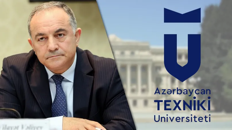 Azərbaycan Texniki Universitetinin yeni rektoru: Vilayət Vəliyev kimdir?